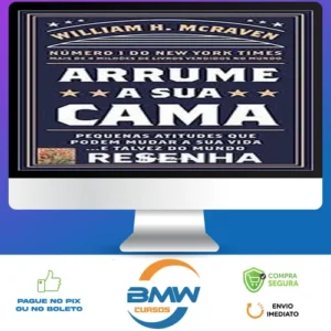Arrume a Sua Cama - William H Mcraven