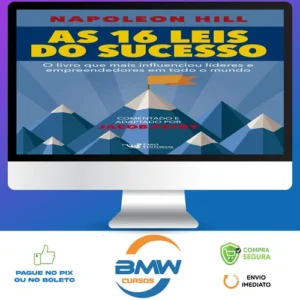 As 16 Leis do Sucesso - Napoleon Hill