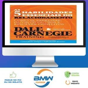 As 5 Habilidades Essenciais do Relacionamento - Dale Carnegie