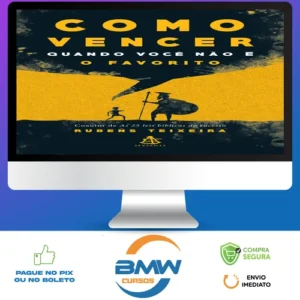 Como Vencer Quando Você Não é o Favorito - Rubens Teixeira