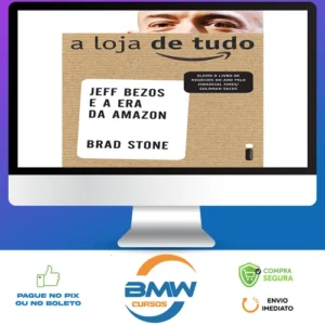 A Loja de Tudo - Brad Stone