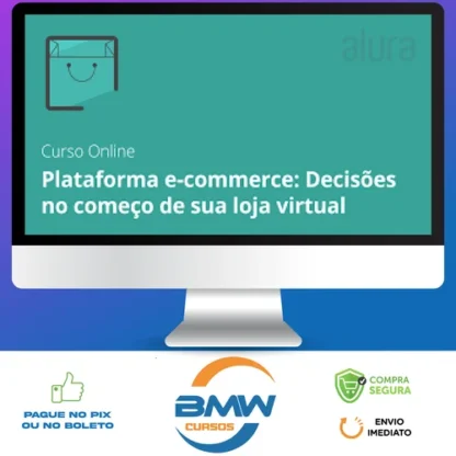 Plataforma E-commerce: Abra sua loja virtual - Alura