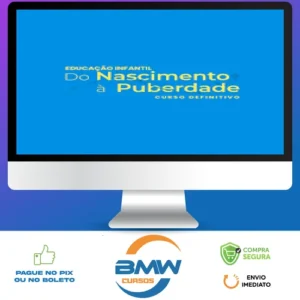 Educação Infantil do Nascimento a Puberdade - Samia Marsili