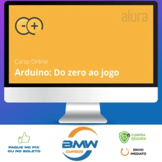 Arduino do Zero ao Jogo - Alura