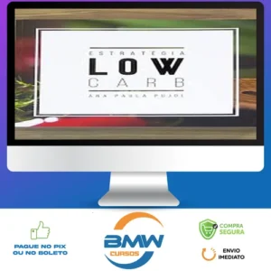 Estratégia Low Carb - Ana Paula Pujol