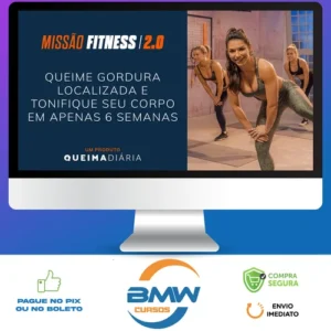 Queima Diária: Missão Fitness 2.0 - Lana Pessoa