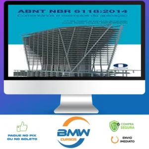 ABNT NBR 6118-2014 Comentários e Exemplos de Aplicação - Ibracon