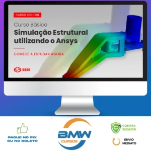 Curso Básico de Simulação Estrutural Utilizando o Ansys - Esss