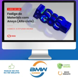 Curso de Fadiga de Materiais com Ansys (Alto Ciclo) - Iesss