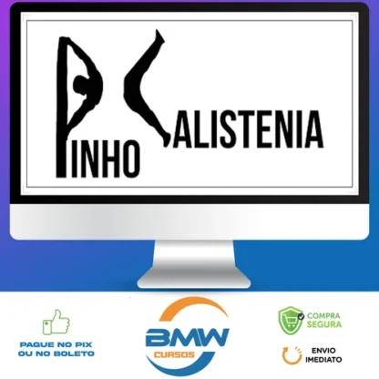 Curso de Calistenia - Pinho Júnio