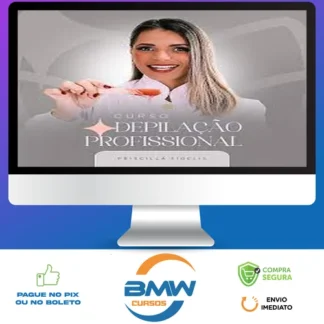 Curso Depilação Profissional - Priscilla Fidelis