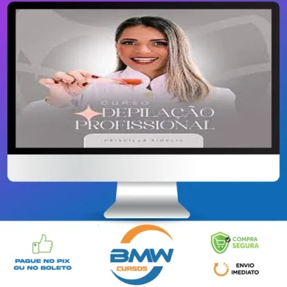 Curso Depilação Profissional - Priscilla Fidelis