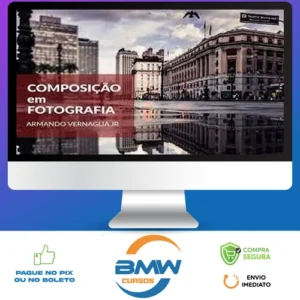 Composição Fotográfica - Armando Vernaglia Jr