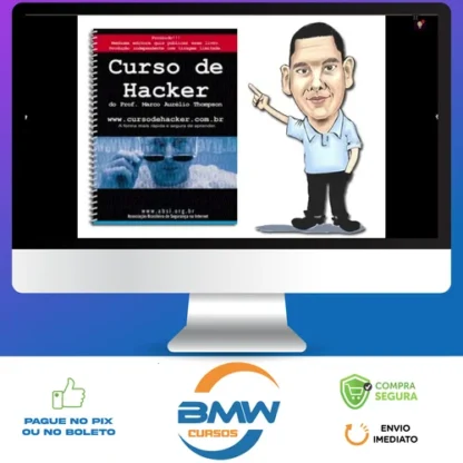 Curso de Hacker para Iniciantes - Marco Aurélio Thompson