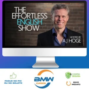 Curso de Inglês Effort Less - Aj Hoge
