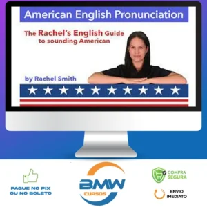 Curso de Pronúncia do Inglês Americano + Ebook - Rachel'S English [Inglês]
