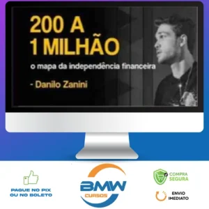 200 a 1 Milhão - Danilo Zanini
