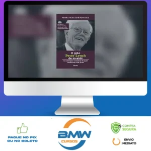 O Jeito Peter Lynch de Investir - Peter Lynch