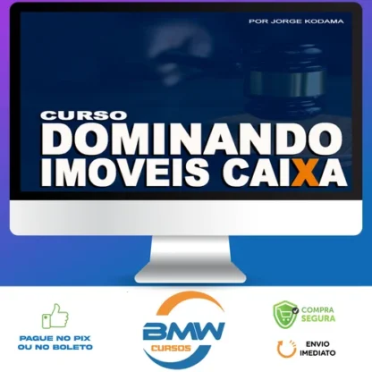 Dominando Imóveis Caixa - Jorge Kodama