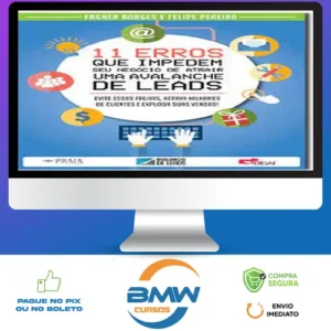 11 Erros que Impedem seu Negócio de Atrair uma Avalanche de Leads - Fagner Borges e Felipe Pereira