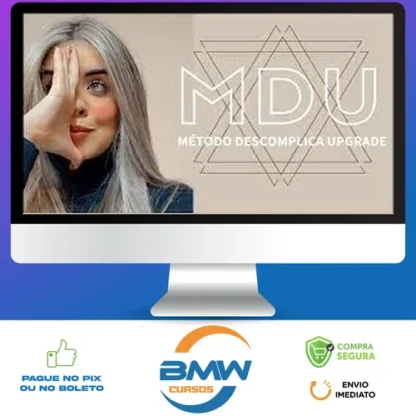 MDU: Metodo Descomplica Upgrade - Brunna Siqueira