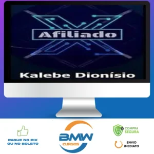 Afiliado X - Kalebe Dionísio
