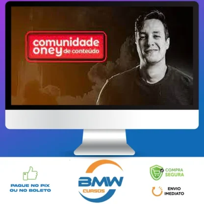 Comunidade Oney de Conteúdo - Oney Araújo