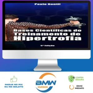Bases Científicas do Treinamento de Hipertrofia - Paulo Gentil