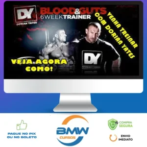 Blood & Guts: Treino de 6 Semanas - Dorian Yates