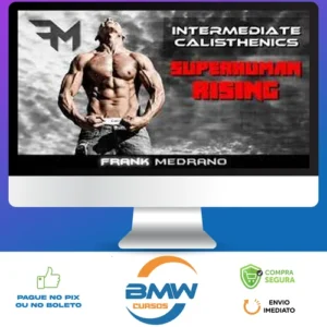 Calisthenics Beginner to Intermediate - Frank Medrano [INGLÊS]