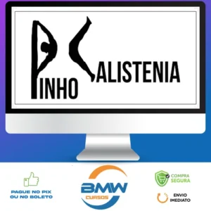 Curso de Calistenia - Pinho Júnior