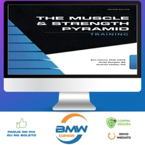 The Muscle and Strength Pyramid Training v2.0 - Eric Helms, Andy Morgan, Andrea Valdez [INGLÊS]