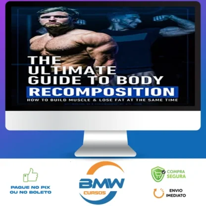 The Ultimate Guide To Body Recomposition - Jeff Nippard [INGLÊS]