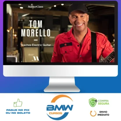 MasterClass Teaches Electric Guitar - Tom Morello [INGLÊS]