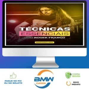 Masterclass Técnicas Essenciais - Roger Franco