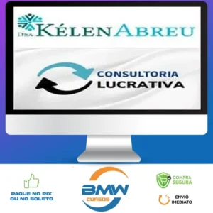 Consultoria Lucrativa - Dra Kélen Abreu