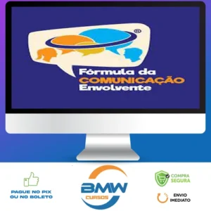 Fórmula da Comunicação Envolvente - Marcio Seixas