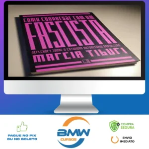 Como Conversar Com Um Fascista - Marcia Tiburi