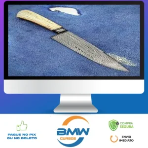 Curso de Aço Damasco - Gilson Bortolini