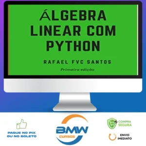 Álgebra Linear com Python - Rafael F.V.C. Santos