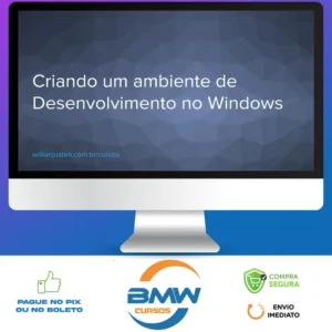 Curso Criando um Ambiente de Desenvolvimento no Windows - Willian Justen