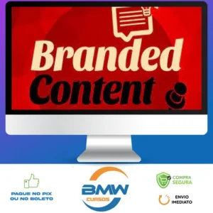 Branded Content: Conteúdo Estratégico Para Marcas - Luísa Barwinski