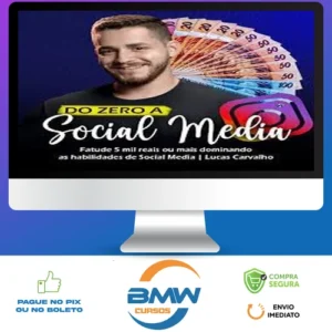 Do Zero a Social Media - O Lucas Carva