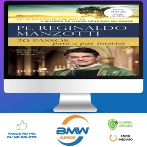 20 Passos para a Paz Interior - Padre Reginaldo Manzotti