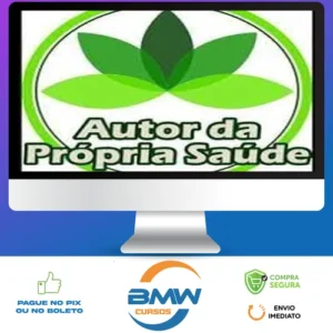 Autor da Própria Saúde: Curso de Fitoterapia - Daniel Forjaz