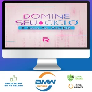 Domine seu Ciclo e Saia da Matrix - Roberta Filgueiras