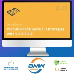 Produtividade com Práticas e Estratégias - Alura