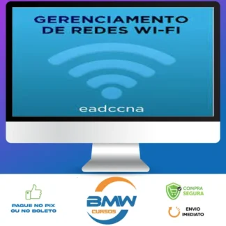 Curso Gerenciamento de Redes Wifi - EADCCNA