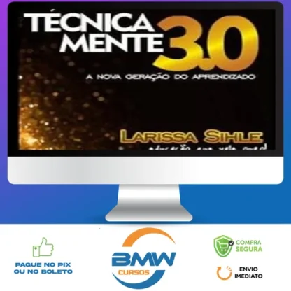 Mentoria Tecnicamente 3.0: Lives - Larissa Sihle