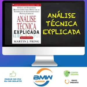 Análise Técnica Explicada - Martin J Pring